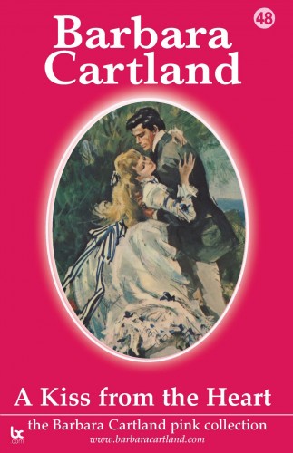 Barbara Cartland - A Kiss From The Heart [eKönyv: epub, mobi]