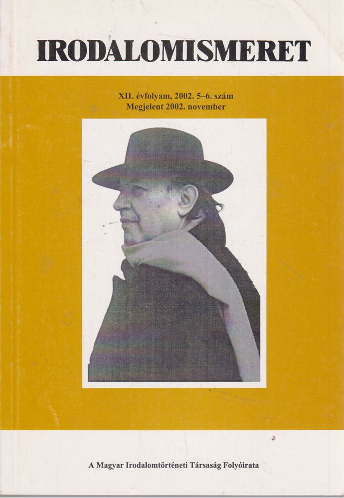 Fábiánné Szenczi Ibolya, Kelecsényi László Zoltán, Praznovszky Mihály, Kovács Sándor Iván - Irodalomismeret XII. évf. 2002. 5-6. szám [antikvár]