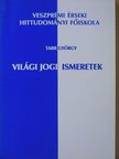 Dr. Tarr György - Világi jogi ismeretek [antikvár]