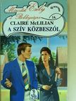 Claire McLilian - A szív közbeszól [antikvár]