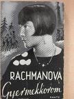 Alexandra Rachmanova - Gyermekkorom [antikvár]