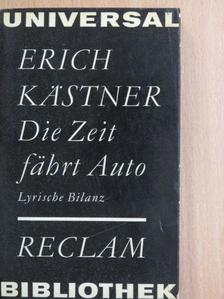 Erich Kästner - Die Zeit fährt Auto [antikvár]