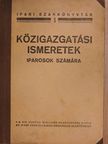 Amit a képesített iparosnak tudni kell közigazgatási ismeretek köréből [antikvár]