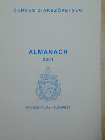 Ady Endre - Bencés Diákszövetség Almanach 2001 [antikvár]