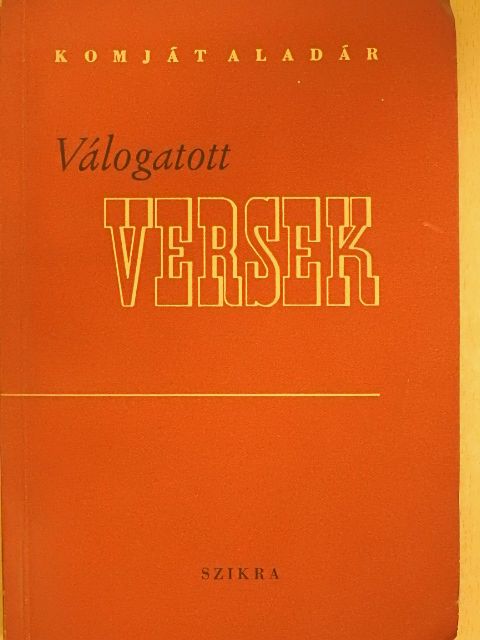 Komját Aladár - Válogatott versek [antikvár]