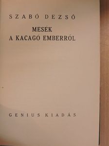 Szabó Dezső - Mesék a kacagó emberről/Nincs menekvés [antikvár]