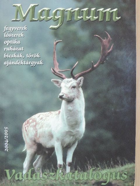 Magnum Vadászkatalógus 2004/2005 [antikvár]