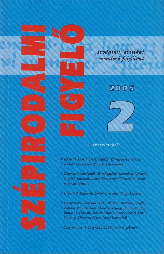 Csillag István (szerk.) - Szépirodalmi Figyelő 2005/2. [antikvár]