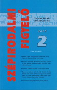 Csillag István (szerk.) - Szépirodalmi Figyelő 2005/2. [antikvár]