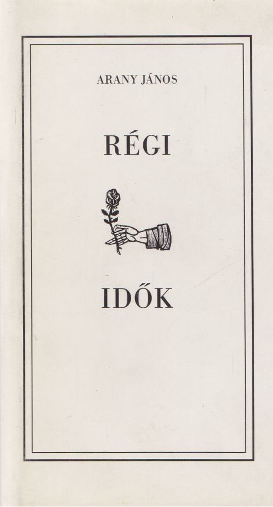 Arany János - Régi idők [antikvár]