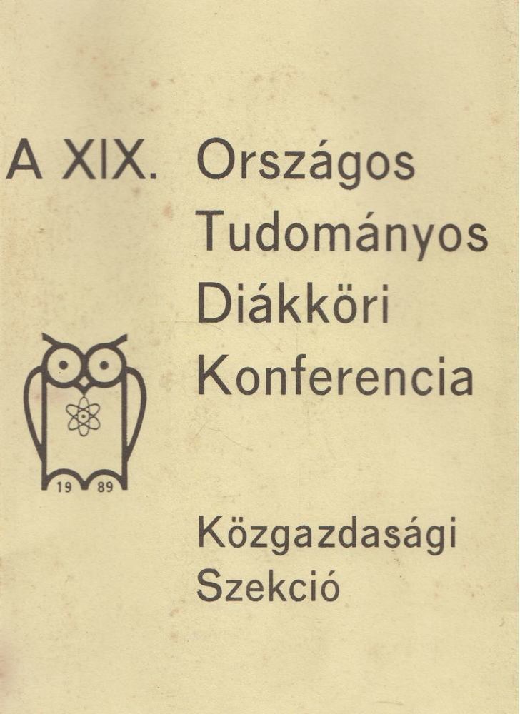 Dr. Bognár Éva (szerk.), Dr. Sajósiné dr. Kováts Magdolna (szerk.), Dr. Simon Lenke (szerk.) - A XIX. Országos Tudományos Diákköri Konferencia pályamunkái [antikvár]