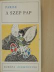 Goffredo Parise - A szép pap [antikvár]