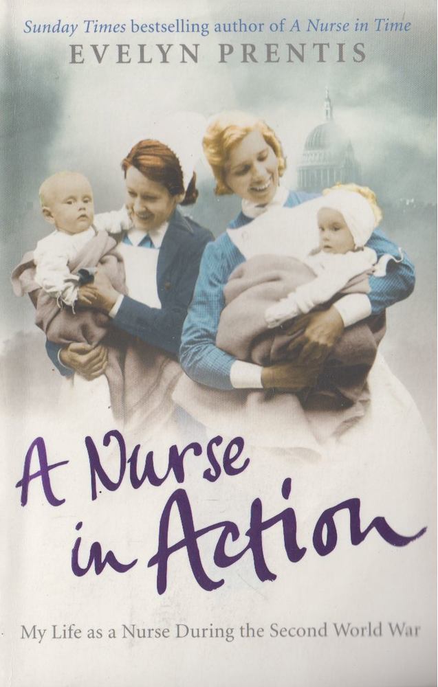 Evelyn Prentis - A Nurse in Action [antikvár]