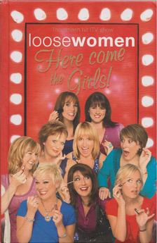 Loose Women - Here come the Girls! [antikvár]