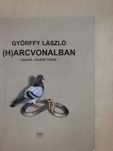 Györffy László - (H)arcvonalban (dedikált példány) [antikvár]