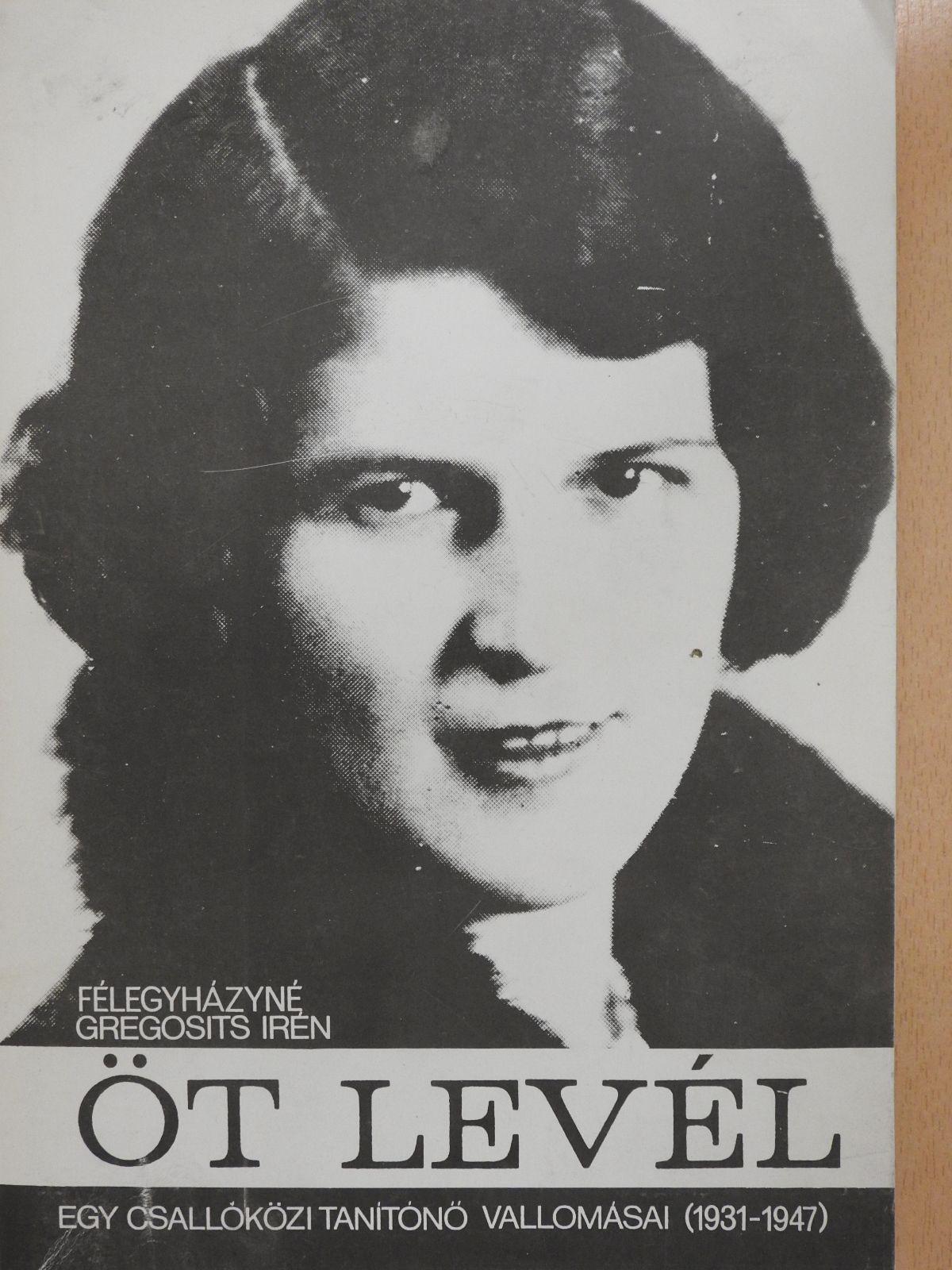 Dr. Félegyházyné Gregosits Irén - Öt levél (dedikált példány) [antikvár]