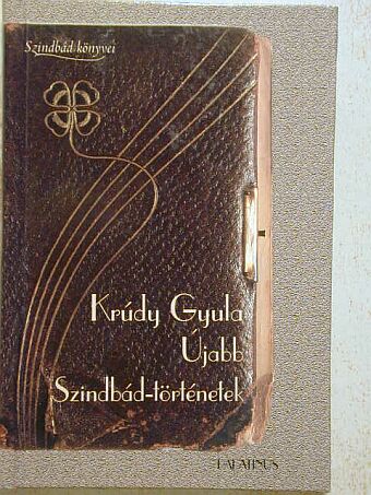 Krúdy Gyula - Újabb Szindbád-történetek [antikvár]