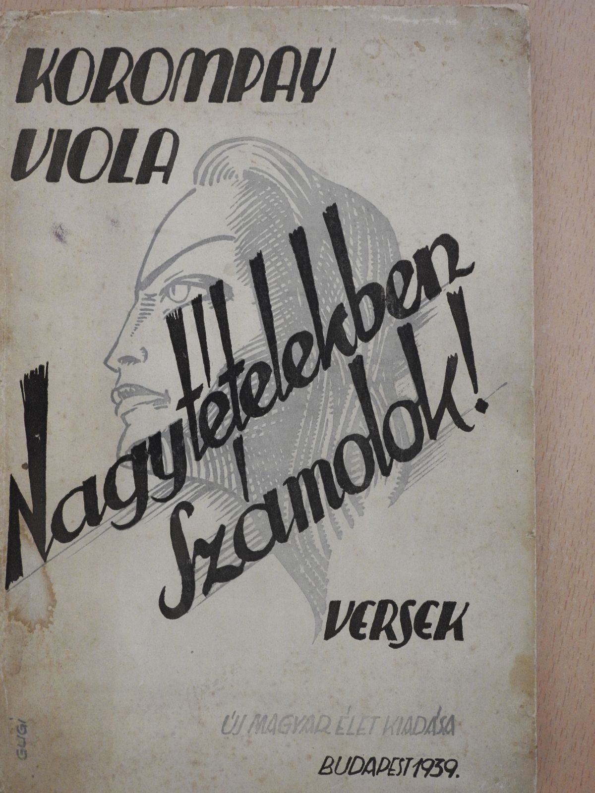 Korompay Viola - Nagy tételekben számolok! (dedikált példány) [antikvár]