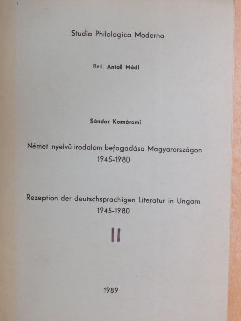 Komáromi Sándor - Német nyelvű irodalom befogadása Magyarországon 1945-1980 II. [antikvár]