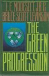 MODESITT, L.E., Bruce Scott Levinson - The Green Progression [antikvár]