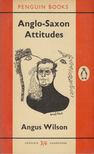 ANGUS WILSON - Anglo-Saxon Attitudes [antikvár]