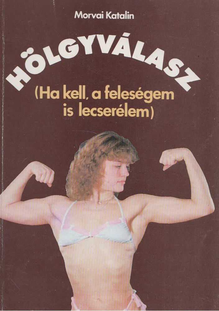 Morvai Katalin - Hölgyválasz [antikvár]