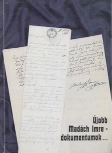 Leblancné Kelemen Mária - Újabb Madách Imre-dokumentumok a Nógrád Megyei Levéltárból és az ország közgyűjteményeiből [antikvár]