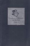 Alain Ducasse - Chateaux & Hotels de France 2003 [antikvár]
