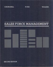 Gilbert A. Churchill, Neil M. Ford, Orville C. Walker - Sales Force Management: Planning, Implementation, and Control [antikvár]