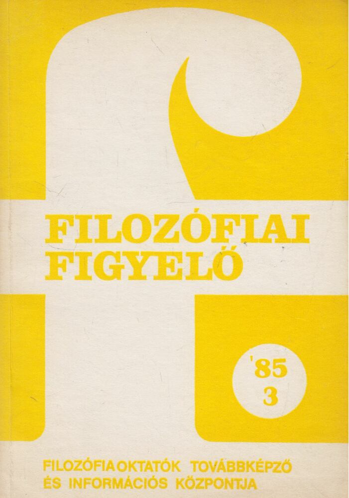 Munkácsy Gyula - Filozófiai Figyelő 1985/3 [antikvár]