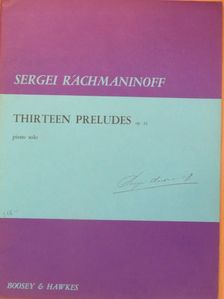 Sergei Rachmaninoff - Treize Preludes/Thirteen Preludes Op. 32. [antikvár]