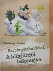 Felhőhegyi Balázs - Sárkánykalandok I. [antikvár]