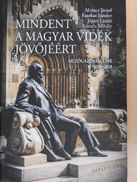 Alvincz József - Mindent a magyar vidék jövőjéért [antikvár]