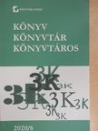 Dóra László - Könyv, könyvtár, könyvtáros 2020. június [antikvár]