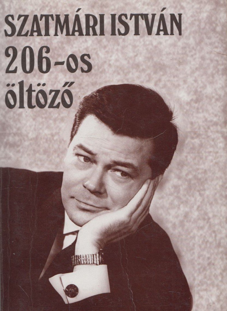 SZATMÁRI ISTVÁN - 206-os öltöző [antikvár]