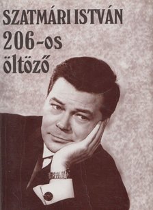 SZATMÁRI ISTVÁN - 206-os öltöző [antikvár]