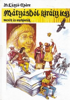 N. László Endre - Mátyásból király lesz [antikvár]