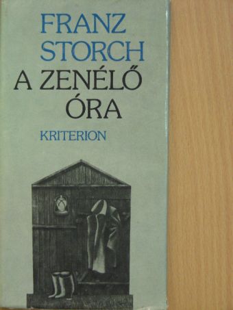 Franz Storch - A zenélő óra [antikvár]