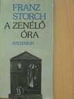 Franz Storch - A zenélő óra [antikvár]