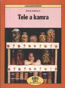 DOBRAY ENDRÉNÉ - Tele a kamra [antikvár]