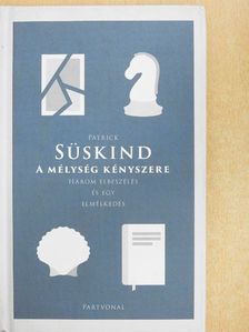 Patrick Süskind - A mélység kényszere [antikvár]