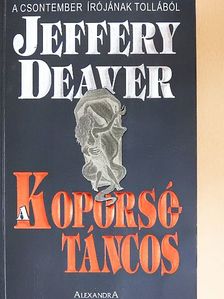 Jeffery Deaver - A Koporsótáncos [antikvár]
