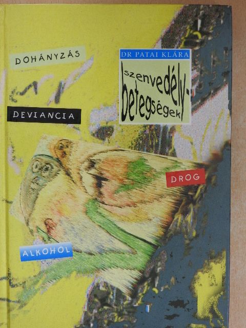 Dr. Patai Klára - Szenvedélybetegségek [antikvár]