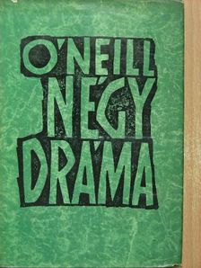 Eugene O'Neill - Négy dráma [antikvár]