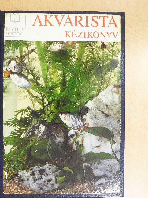 Dick Mills - Akvarista kézikönyv [antikvár]