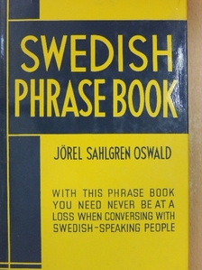 Jörel Sahlgren Oswald - Swedish phrase book [antikvár]