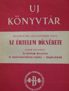 Kolozsvári Grandpierre Emil - Az értelem dicsérete [antikvár]