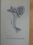 Dr. E.-M. Bursche - Wasserpflanzen [antikvár]