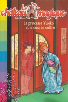 Katie Chase - La princesse Yukiko et le dieu en colere [antikvár]