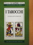Cecilia Gatto Trocchi - I Tarocchi [antikvár]